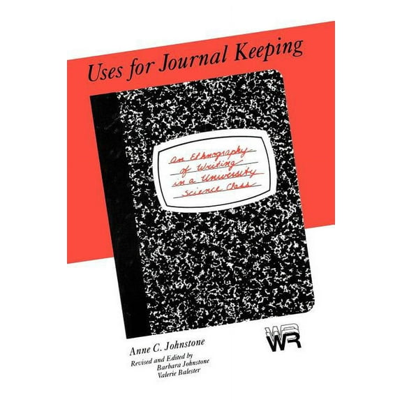 Advances in Discourse Processes Uses for Journal Keeping: An Ethnography of Writing in a University Science Class, (Paperback)