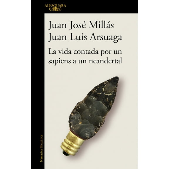 La Vida Contada Por Un Sapiens a Un Neandertal / Life as Told by a Sapiens to a Neanderthal, (Paperback)