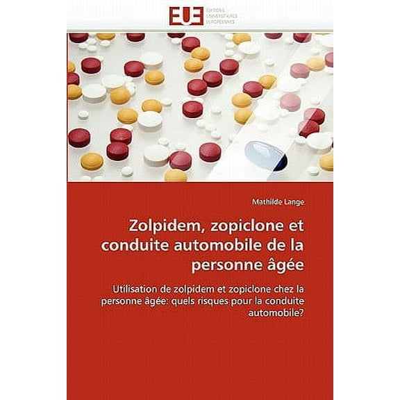 Zolpidem, Zopiclone Et Conduite Automobile de la Personne ï¿½gï¿½e