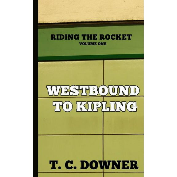 Westbound to Kipling Paperback