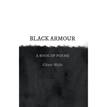 Black Armour - A Book of Poems : With an Essay by Martha Elizabeth Johnson (Paperback)