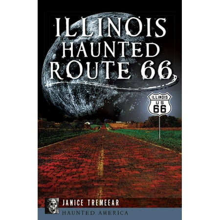 Illinois Haunted Route 66 - eBook