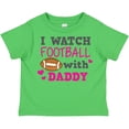 thumbnail image 3 of Inktastic I Watch Football with My Daddy Boys or Girls Toddler T-Shirt, 3 of 5