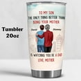 thumbnail image 5 of Personalized To My Son Gifts From Mom - Gifts For Son, Men, Boy, Kid - Son Tumbler - Son Gifts - Custom Valentine, Christmas, Birthday Gifts For Son From Mom, Mother, Mama, Mommy, 5 of 6