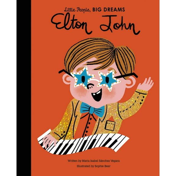 Little People, Big Dreams Elton John, Book 51, (Hardcover)