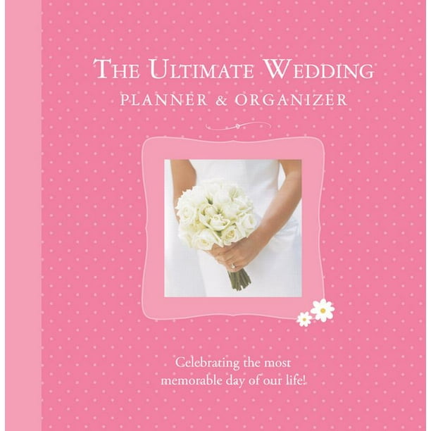 The Ultimate Wedding Planner & Organizer (Hardcover)