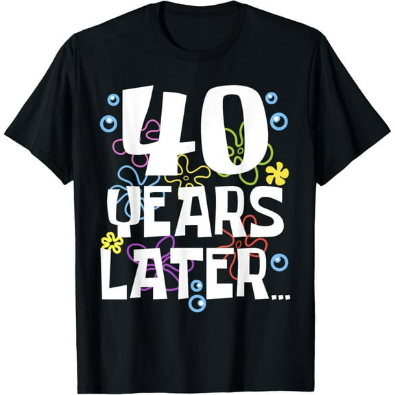 40 YEARS LATER 40 year Old Birthday Gifts Men Women Funny T-Shirt