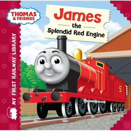 James the Splendid Red Engine (Thomas & Friends My First Railway Library) - (Thomas And Friends James The Second Best)