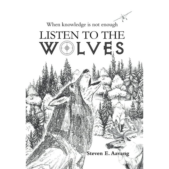 Listen to the Wolves (Hardcover)