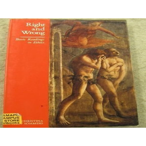 Pre-Owned Right & Wrong : Basic Readings in Ethics