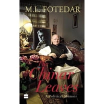 The Chinar Leaves: A Political Memoir (Hardcover)
