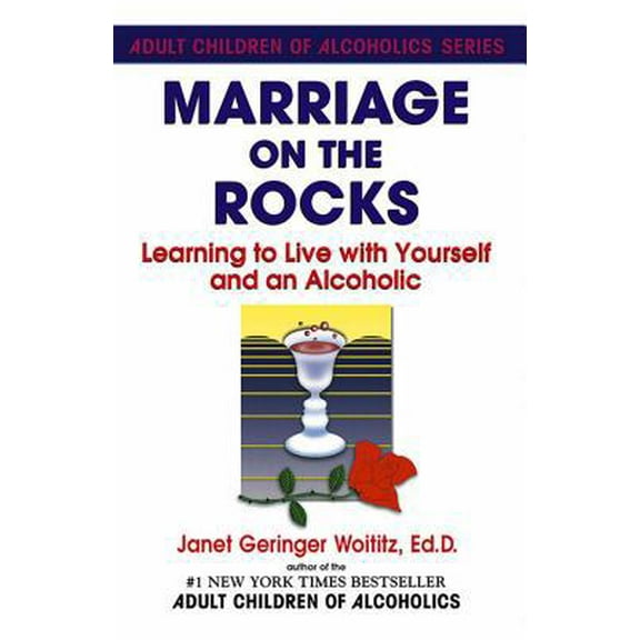 Pre-Owned Marriage on the Rocks: Learning to Live with Yourself and an Alcoholic (Paperback) 0932194176 9780932194176