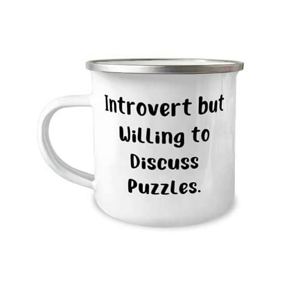 Unique Puzzles, Introvert but Willing to Discuss Puzzles, Funny Birthday 12oz Camper Mug For Friends