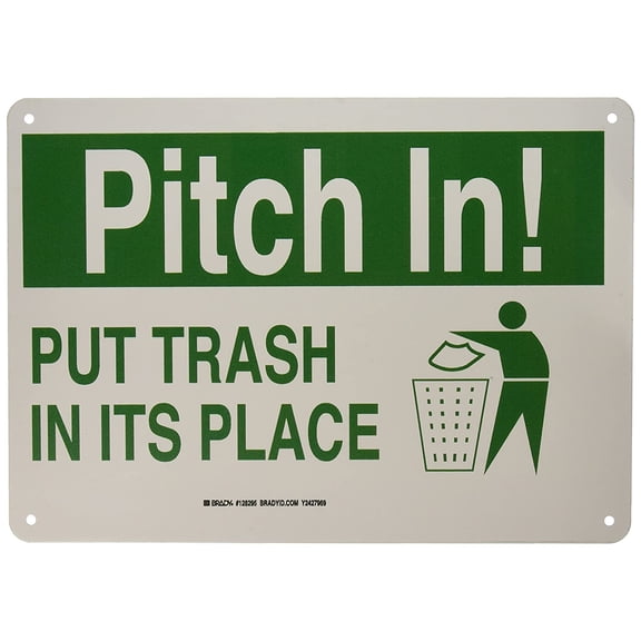 Brady 128295 Maintenance Sign, Legend"Pitch in! Put Trash in Its Place", 10" Height, 14" Width, Green on White