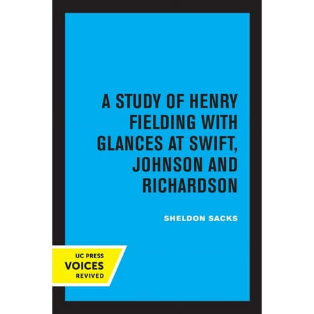 Fiction and the Shape of Belief: A Study of Henry Fielding with Glances at Swift Johnson and Richardson (Paperback)
