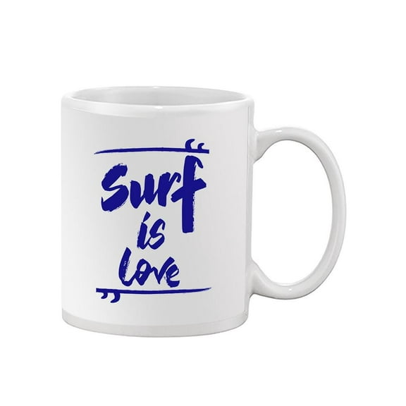 Surf Is Love Mug -Image by Shutterstock,