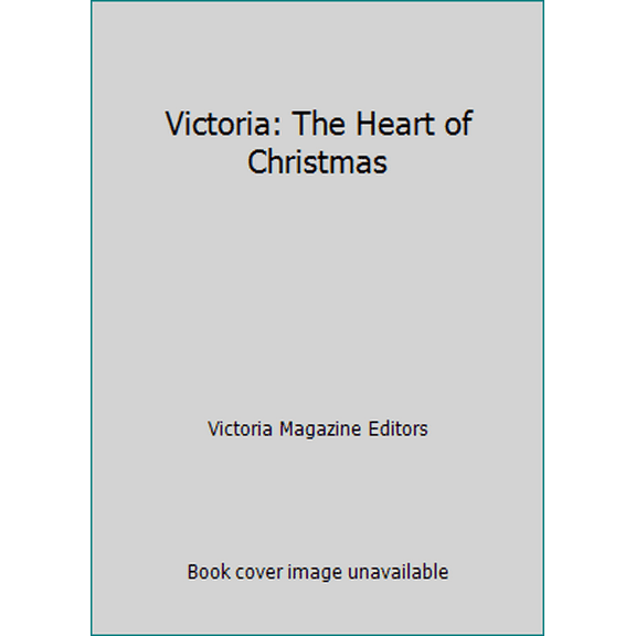 Pre-Owned Victoria: The Heart of Christmas (Hardcover) 0688097375 9780688097370