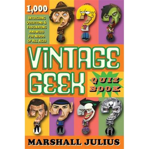 Pre-Owned Vintage Geek: The Quiz Book: Over 1000 intriguing questions and fascinating answers for nerds of all ages Paperback
