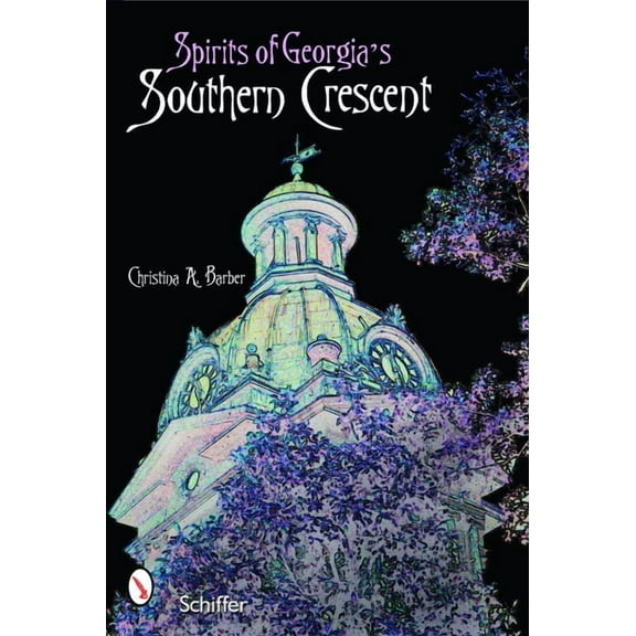 Spirits of Georgia's Southern Crescent, (Paperback)