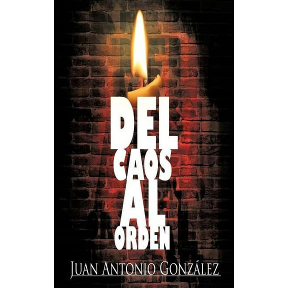 del Caos Al Orden (Paperback)