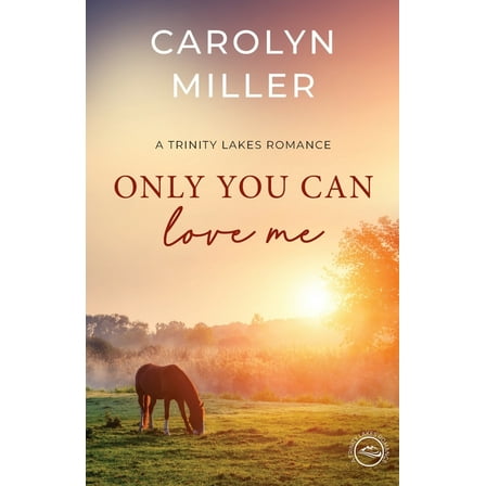 Only You Can Love Me, (Paperback)