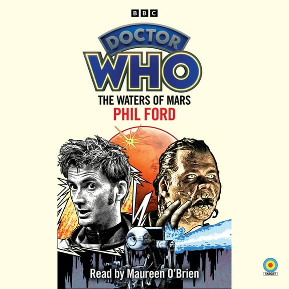 Doctor Who: Doctor Who: The Waters of Mars : 10th Doctor Novelisation (CD-Audio)