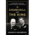 thumbnail image 1 of Pre-Owned Churchill and the King: The Wartime Alliance of Winston Churchill and George VI (Hardcover) 0670025763 9780670025763, 1 of 1