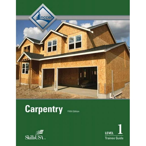 Carpentry Trainee Guide, Level 1, (Paperback)
