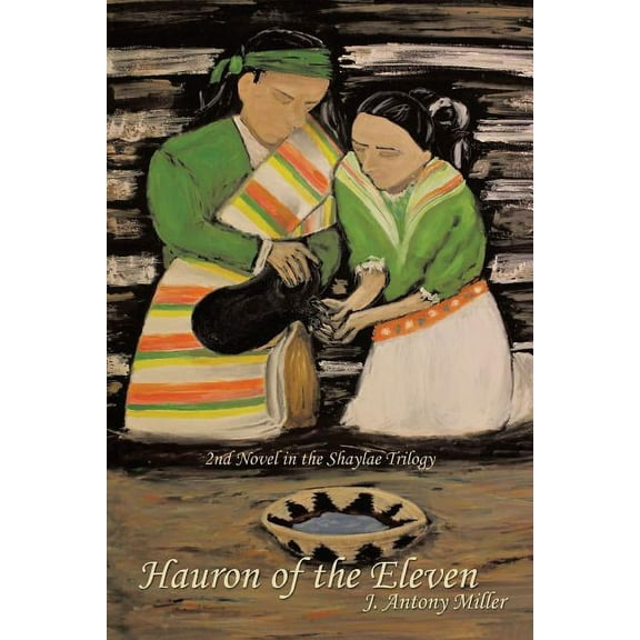 Hauron of the Eleven: 2nd Novel in the Shaylae Trilogy