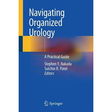 Navigating Organized Urology: A Practical Guide, (Paperback)