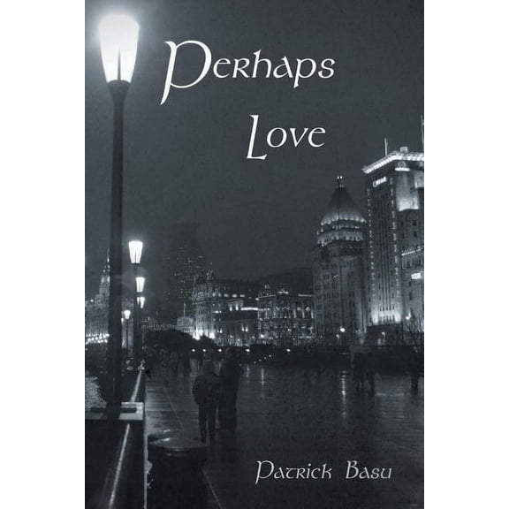 Perhaps Love (Paperback)