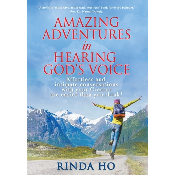 Amazing Adventures in hearing God's voice: Effortless and intimate conversations with your Creator are easier than you t, (Hardcover)