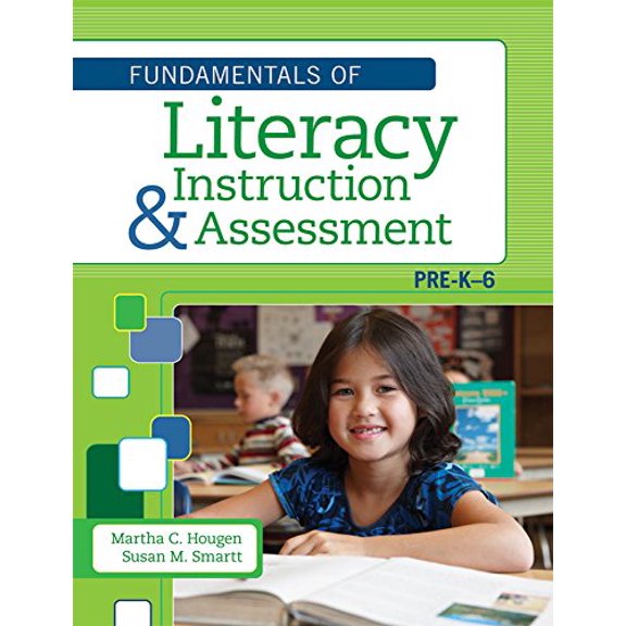 Pre-Owned The Fundamentals of Literacy Instruction and Assessment, Pre-K-6 (Hardcover) 1598572059 9781598572056