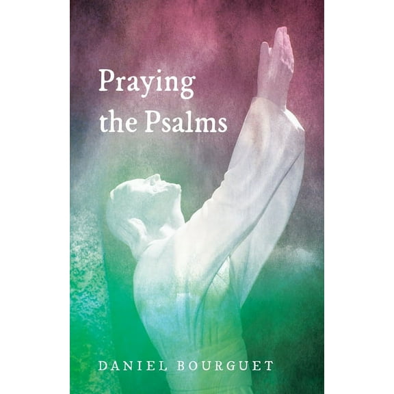 Praying the Psalms (Paperback)