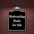thumbnail image 2 of Birdwatching Books for Sale BLACK Aluminum Composite Sign 15''x18'', 2 of 9
