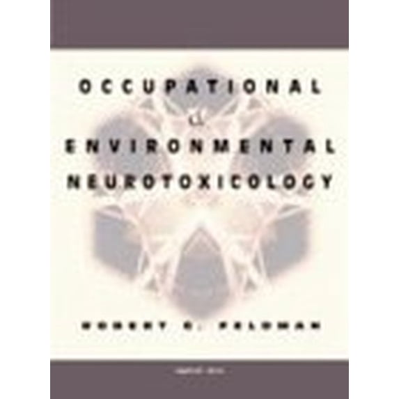 Pre-Owned Occupational and Environmental Neurotoxicology (Hardcover)