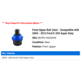 thumbnail image 2 of Front Upper Ball Joint - Compatible with 2004 - 2012 Ford E-350 Super Duty 2005 2006 2007 2008 2009 2010 2011, 2 of 2