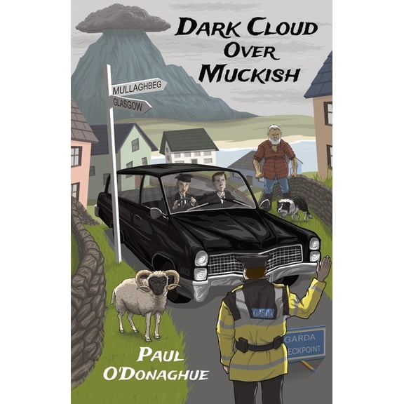 Dark Cloud Over Muckish: A story about family, identity and loss set amidst the hills of Donegal, (Paperback)