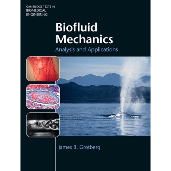 Cambridge Texts in Biomedical Engineerin Biofluid Mechanics, (Hardcover)