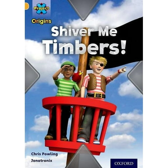 Project X Origins: Gold Book Band, Oxford Level 9: Pirates: