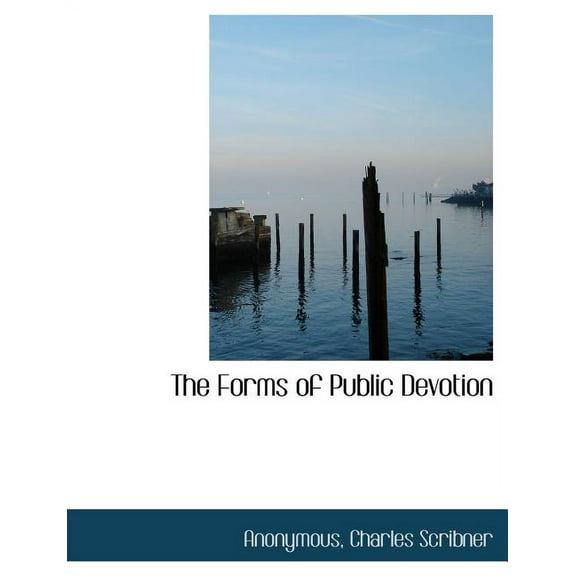The Forms of Public Devotion, (Paperback)