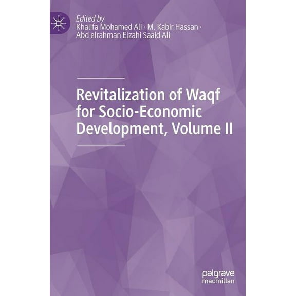 Revitalization of Waqf for Socio-Economic Development, Volume II, (Hardcover)