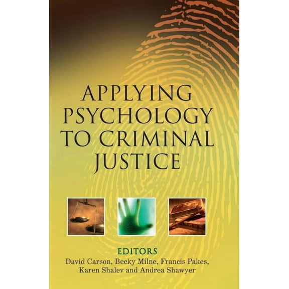 Applying Psychology to Criminal Justice, (Hardcover)