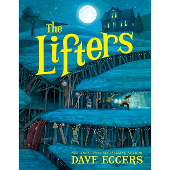 Pre-Owned The Lifters (Hardcover 9781524764166) by Dave Eggers