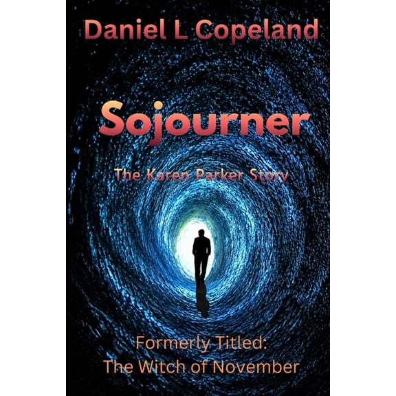Sojourner: The Karen Parker Story, (Paperback)