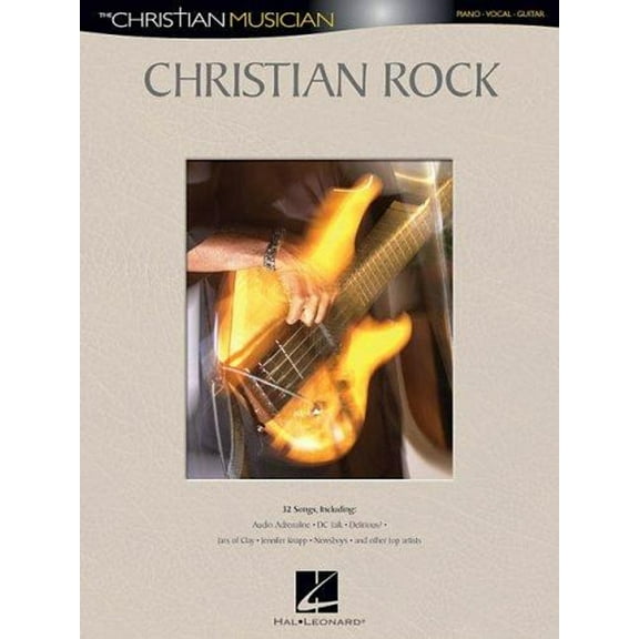 Pre-Owned Christian Rock: The Christian Musician (Paperback) 0634054821 9780634054822