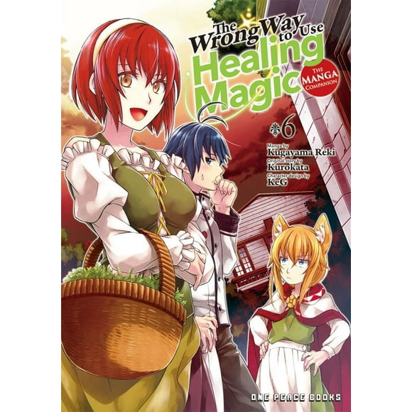 The Wrong Way to Use Healing Magic Volume 6: The Manga Companion (The Wrong Way to Use Healing Magic Series: Manga Companion)
