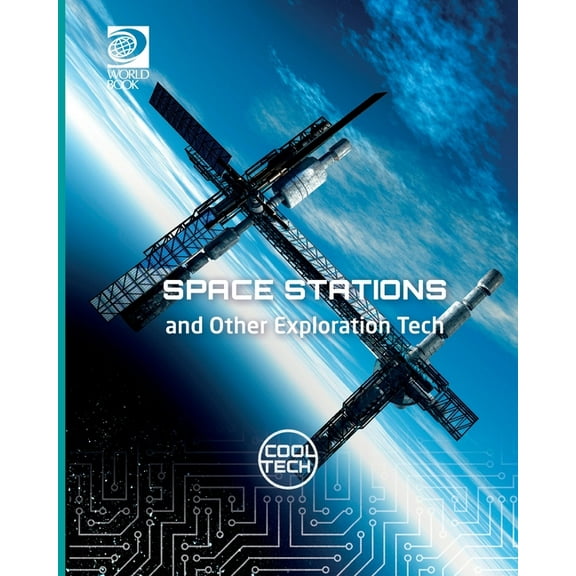 Cool Tech 3 Space Stations and Other Exploration Tech, Book 6, (Paperback)