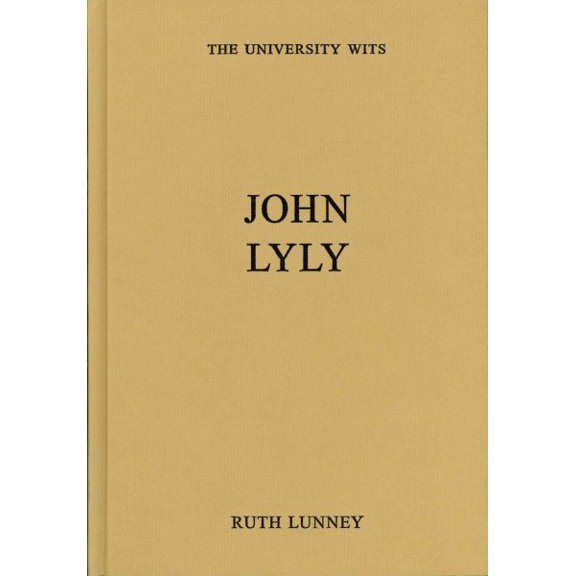 Pre-Owned University Wits: John Lyly (Hardcover)