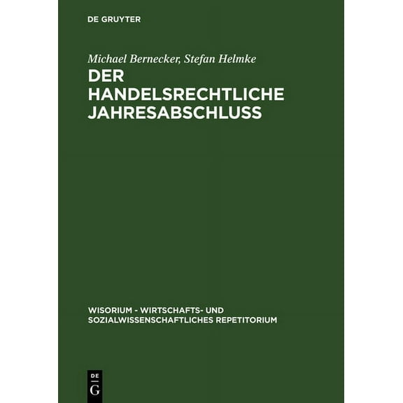 Wisorium - Wirtschafts- Und Sozialwissen Der handelsrechtliche JahresabschluÃ, (Hardcover)